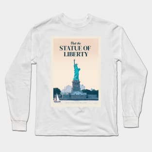 Visit the Statue of Liberty Long Sleeve T-Shirt